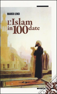 L'Islam in 100 date