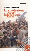 La rivoluzione russa in 100 date libro