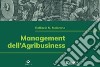 Management dell'agribusiness libro