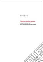 Objets, ajouts, rectionles compleménts des verbes francais et italiens libro