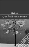 Quel freddissimo inverno libro