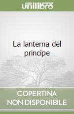 La lanterna del principe libro