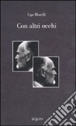 Con altri occhi libro