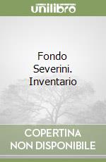 Fondo Severini. Inventario libro