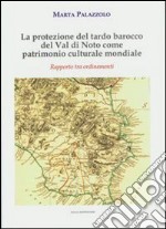 La protezione del tardo barocco del Val di Noto come patrimonio cultura mondiale. Rapporti tra ordinamenti libro