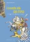 Il trovatello della cava d'Ispica. La leggenda della fonte saracena libro