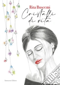 Cristalli di vita