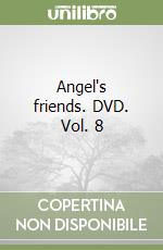 Angel's friends. DVD. Vol. 8 libro