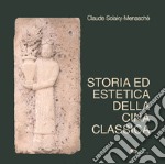 Storia ed estetica della Cina classica libro