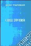 Cieli diversi libro