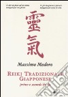 Reiki tradizionale giapponese. 1° e 2° livello libro