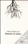 Riserbo di radice libro