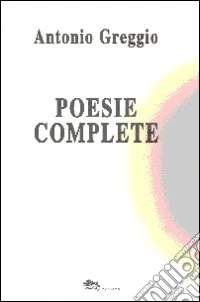 Poesie complete