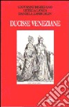 Ducisse veneziane libro