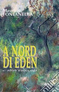 A nord di Eden libro