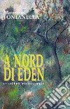 A nord di Eden libro