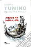 American gondolier libro di Tumino Angelo