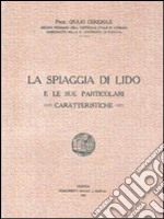 La spiaggia di Lido e le sue particolari caratteristiche libro