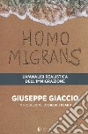 Homo migrans. Un'analisi realistica dell'immigrazione libro