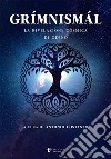 Grímnismál. La rivelazione cosmica di Odino libro di Costanzo A. (cur.)