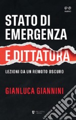 Stato di emergenza e dittatura. Lezioni da un remoto oscuro libro