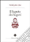 Il segreto dei segreti libro