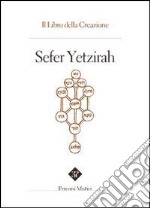 Sefer Yetzirah. Il libro della creazione libro