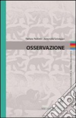 Osservazione. Quaderni di pedagogia per il terzo millennio