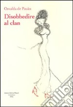 Disobbedire al clan