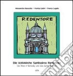 Die votivkirche Santissimo Redentore. Die pest in Venedig und das genie Palladio libro