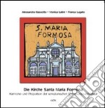 Die kirche Santa Maria Formosa. Harmonie und proportion der venezianischen renaissancearchitektur libro