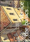 Venice: the basics libro