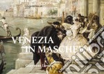 Venezia in maschera libro