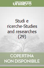 Studi e ricerche-Studies and researches (29) libro