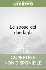 Le spose dei due laghi libro