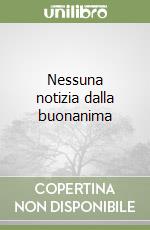 Nessuna notizia dalla buonanima