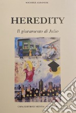 Heredity. Il giuramento di Julio libro