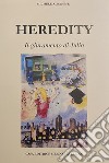 Heredity. Il giuramento di Julio libro