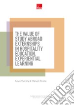 The value of study abroad externships in hospitality education: experiential learning