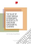 The value of study abroad externships in hospitality education: experiential learning libro