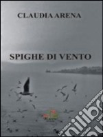 Spighe di vento libro