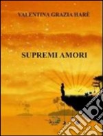 Supremi amori