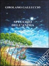 Specchio dell'anima