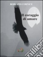 Il coraggio di amare