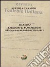 Teatro emerso e sommerso. «Rivista teatrale italiana (1901-1915)» libro