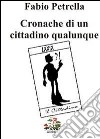 Cronache di un cittadino qualunque libro