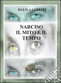 Narciso. Il mito e il tempo