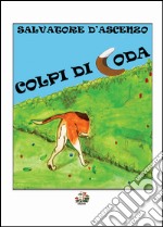 Colpi di coda libro