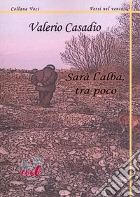 Sarà l'alba, tra poco