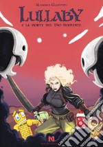 Lullaby e la morte del Dio serpente libro